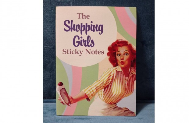 The Shopping Girls Sticky Notes - jegyzettmb, j, Anglibl
