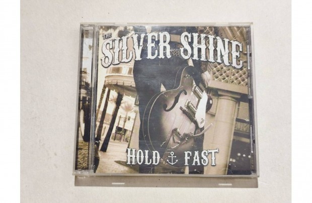 The Silver - Shine Hold Fast CD