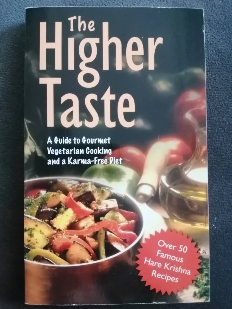 The higher taste. Vegetrinus szakcsknyv, angol nyelv