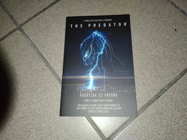 The predator, Vadszok s prdk