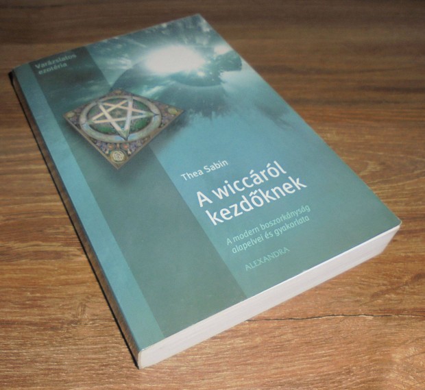 Thea Sabin: A wiccrl kezdknek