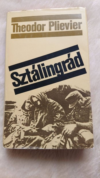 Theodor Plievier - Sztálingrád c. könyv, Zrínyi Kiadó, 1983