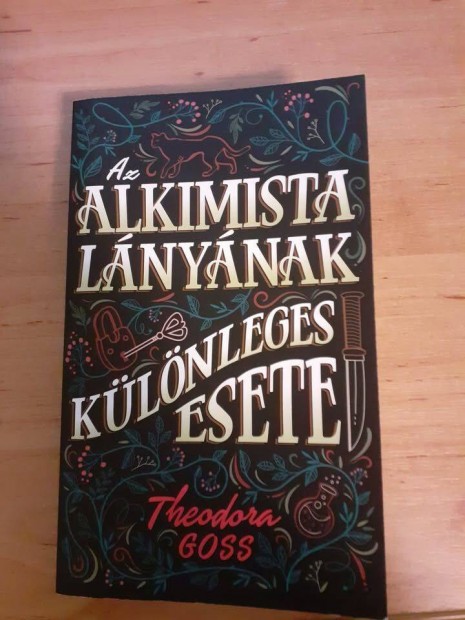 Theodora Goss - Az alkimista lnynak klnleges esete - knyv