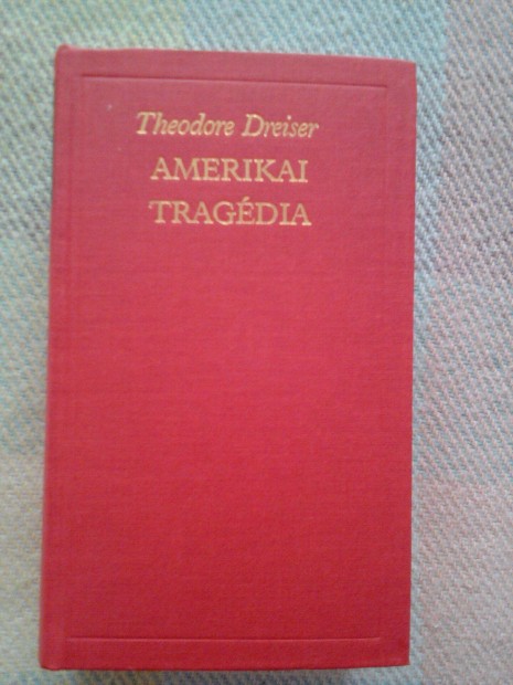 Theodore Dreiser: Amerikai tragdia