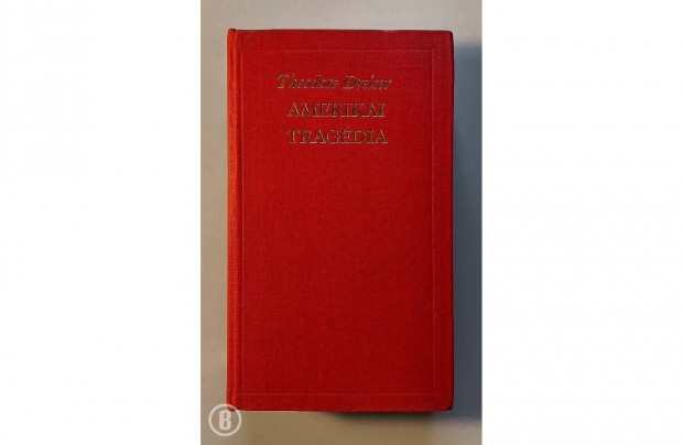 Theodore Dreiser: Amerikai tragdia (Eurpa 1984)