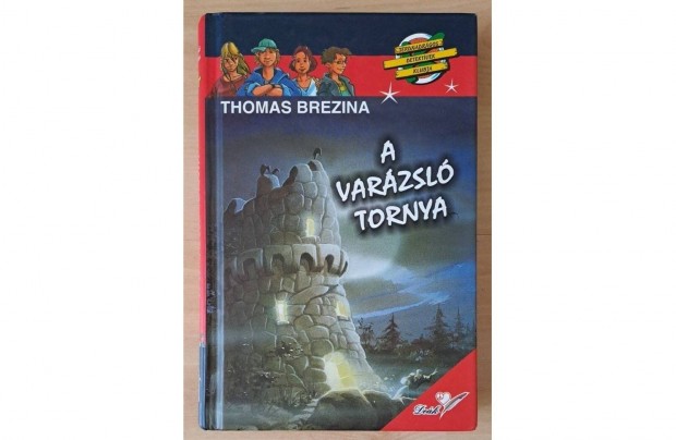 Thomas Brezina - A varzsl tornya