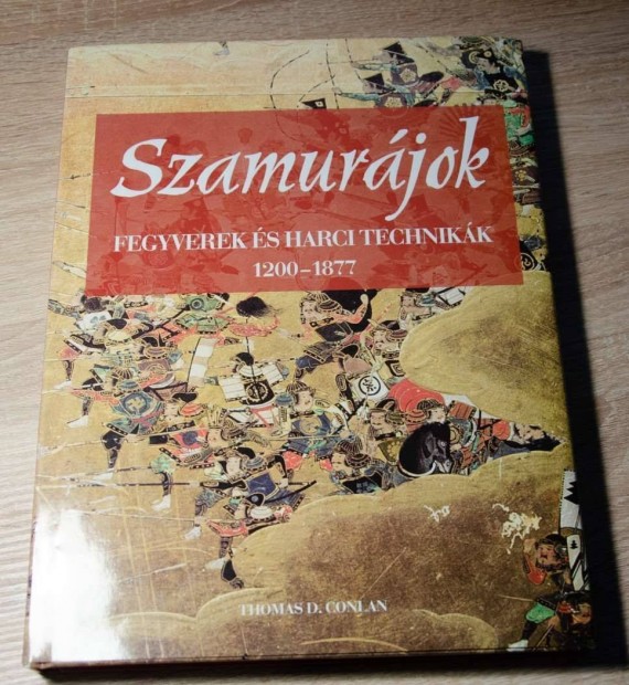 Thomas D. Conlan - Szamurjok - Fegyverek s harci technikk 1200-1877