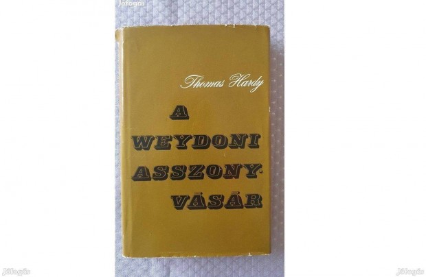 Thomas Hardy: A Weydoni asszonyvsr 1968