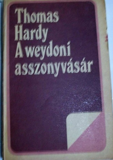 Thomas Hardy: A veydoni asszonyvsr Gyr