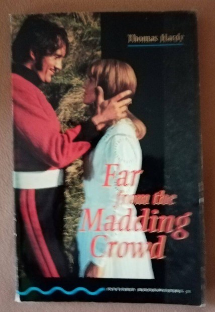 Thomas Hardy: Far from the Madding Crowd (Oxford Bookworms)