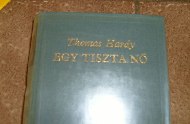 Thomas Hardy - Egy tiszta n c. knyv