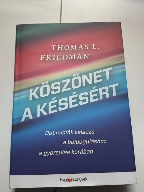 Thomas L. Friedman: Ksznet a kssrt