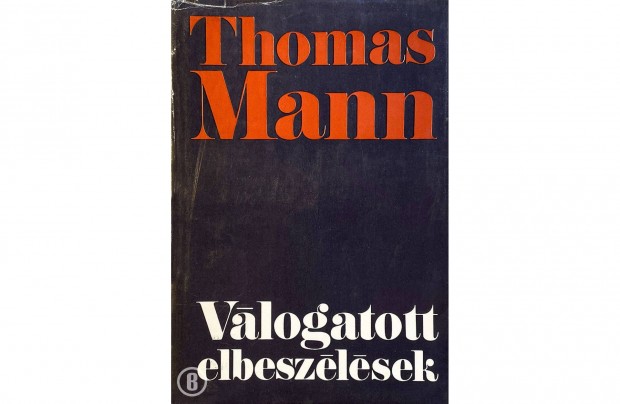 Thomas Mann: Vlogatott elbeszlsek