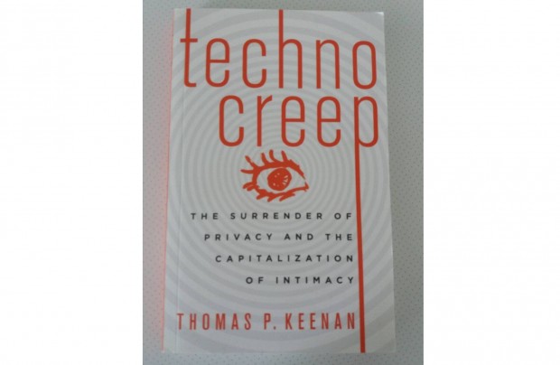 Thomas P. Keenan: Technocreep