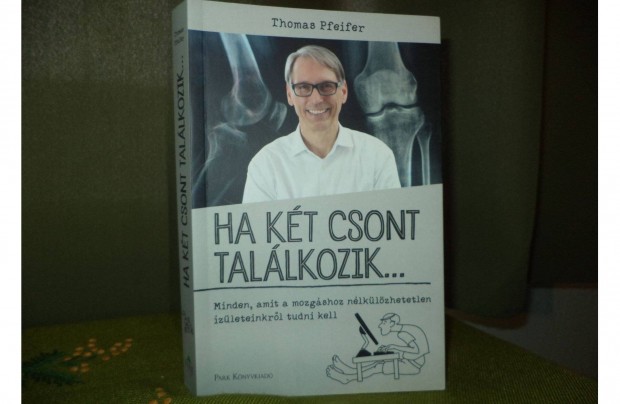 Thomas Pfeifer Ha kt csont tallkozik