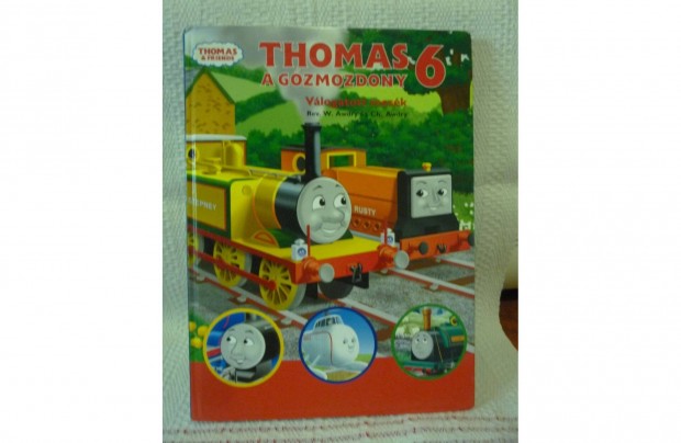 Thomas a gőzmozdony 6.Válogatott mesék 2007