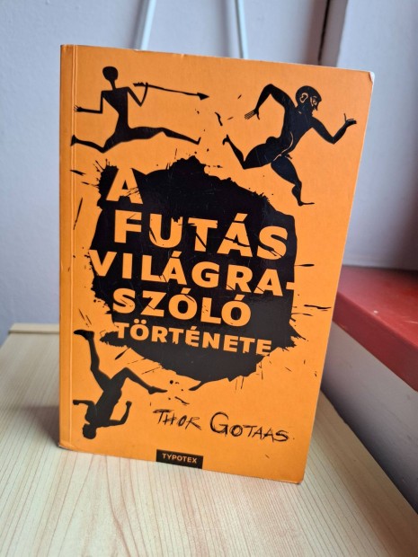 Thor Gotaas: A futs vilgraszl trtnete