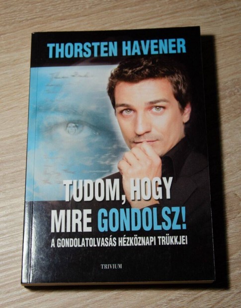 Thorsten Havener - Tudom, hogy mire gondolsz!