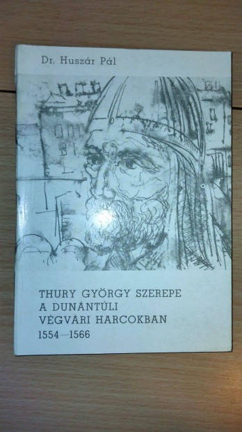 Thury Gyrgy szerepe a dunntli vgvri harcokban 1554-1566