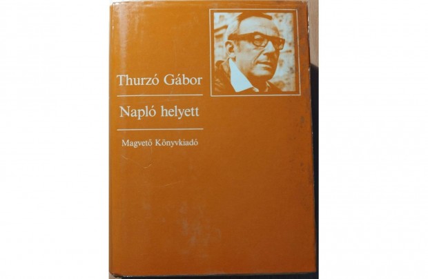 Thurz Gbor: Napl helyett (1984) J llapot knyv