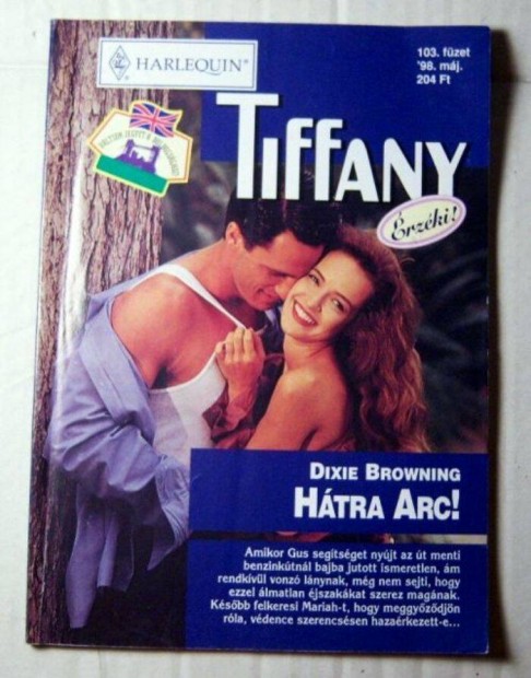 Tiffany 103. Htra Arc (Dixie Browning) 1998 (romantikus)