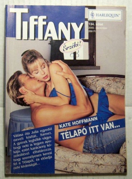 Tiffany 134. Tlap Itt Van (Kate Hoffmann) 2000 (2kp+tartalom)