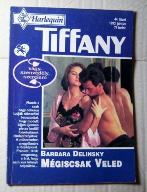 Tiffany 44. Mgiscsak Veled (Barbara Delinsky) 1993 (romantikus)