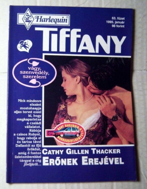 Tiffany 63. Ernek Erejvel (Cathy Gillen Thacker) 1995 (romantikus)