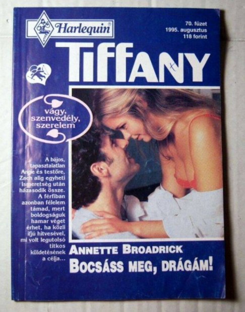 Tiffany 70. Bocsss Meg Drgm (Annette Broadrick) 1995 (romantikus)