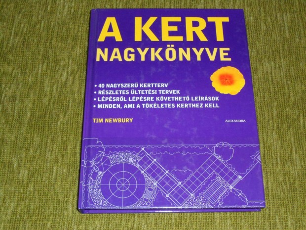 Tim Newbury: A kert nagyknyve - 40 nagyszer kertterv