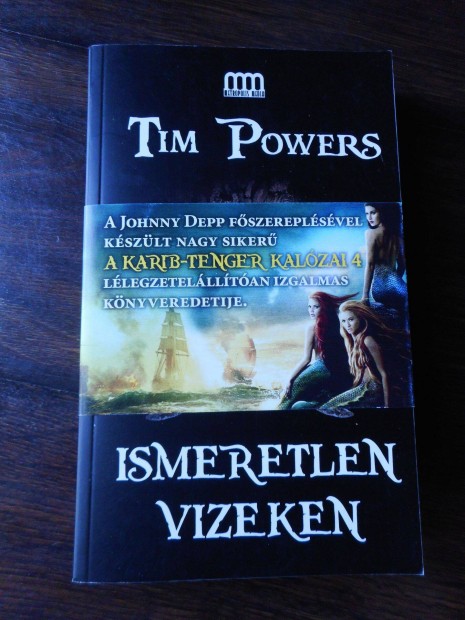 Tim Powers Ismeretlen vizeken