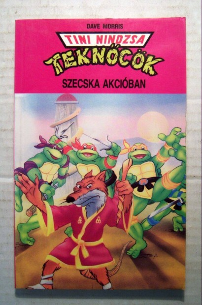 Tini Nidzsa Teknck-Szecska Akciban (Dave Morris) 1992 (5kp+tartalo