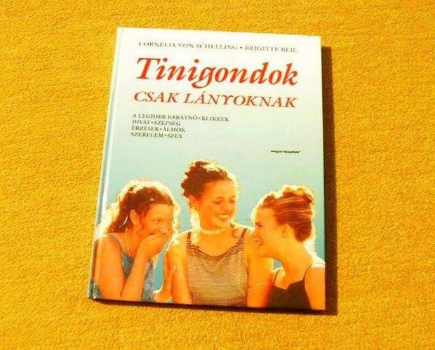 Tinigondok - Csak lnyoknak - Cornelia von Schelling - j