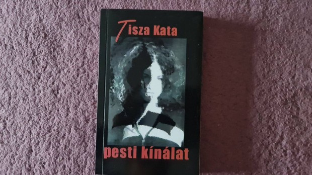 Tisza Kata - Pesti kínálat