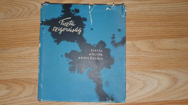 Tiszta szigorsg - Fiatal kltk antolgija (1964)