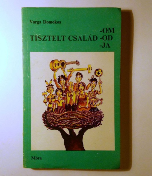 Tisztelt Csald-om, -od, -ja (Varga Domokos) 1982 (8kp+tartalom)