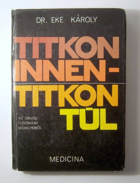 Titkon Innen-Titkon Tl (Eke Kroly) 1978 (sztesik) 4kp+tartalom