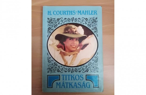 Titkos mátkaság könyv Hedwig Courths-Mahler