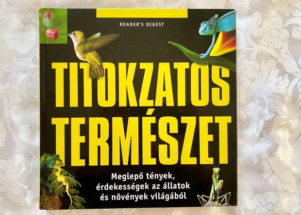 Titokzatos termszet - gynyr, nagy mret album rengeteg kppel