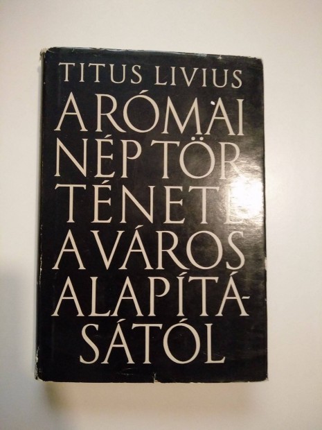 Titus Livius - A rmai np trtnete a vros alaptstl 5. ktet