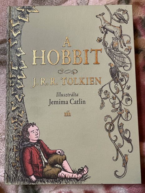 Tolkien, J. R. R. A hobbit - Jemima Catlin illusztrciival