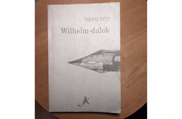 Tolnai Ott: Wilhelm-dalok