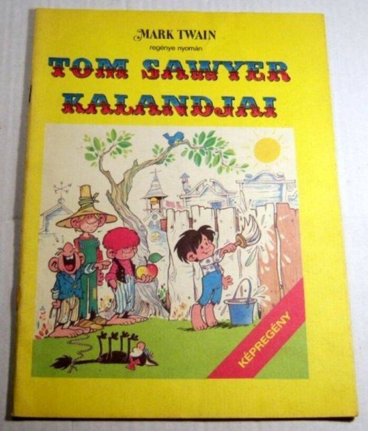 Tom Sawyer Kalandjai (1985) kpregny