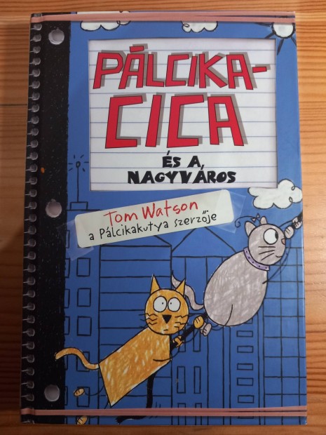 Tom Watson: Plcikacica s a nagyvros 