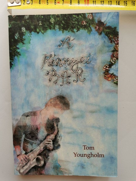 Tom Youngholm: A Mennyei Br