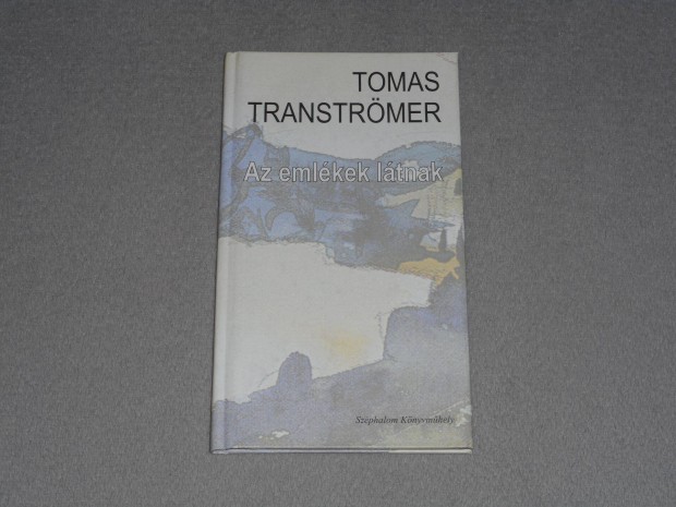 Tomas Transtrmer - Az emlkek ltnak