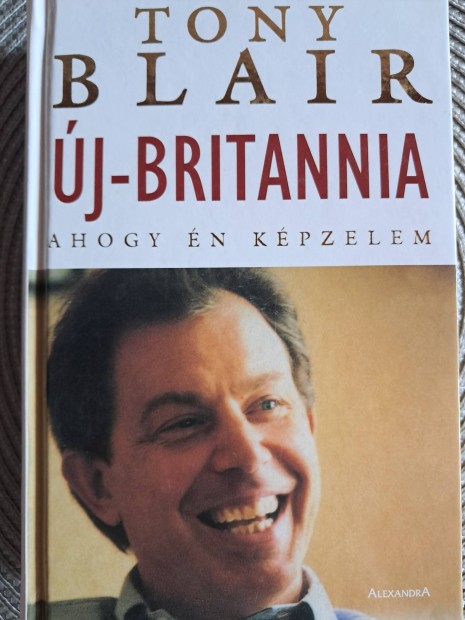 Tony Blair j-Britania Ahogy n Kpzelem 