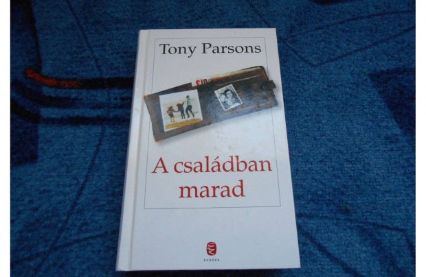 Tony Parsons: A csaldban marad