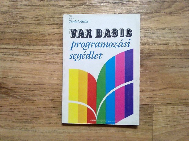 Tordai Attila: Vax Basic programozsi segdlet