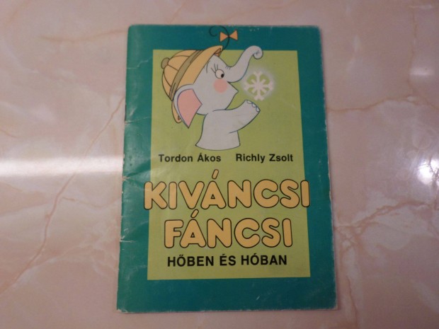 Tordon kos - Richly Zsolt Kvncsi Fncsi hben s, Gyermekknyv